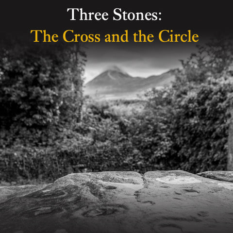 Three Stones: The Cross and the Circle